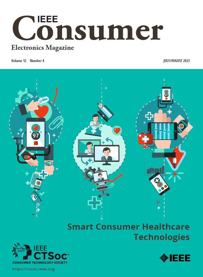 IEEE Consumer Electronics Magazine. 202305-06、07-08、09-10