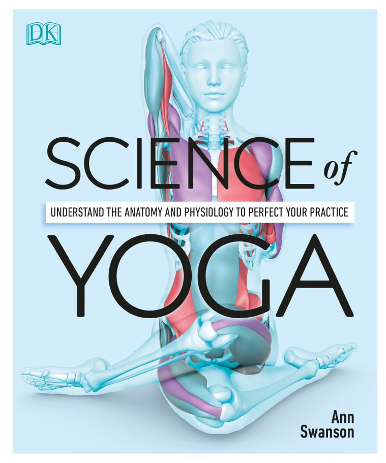 Science_of_Yoga_Understand_the_Anatomy_and_Physiology_to_Perfect-1